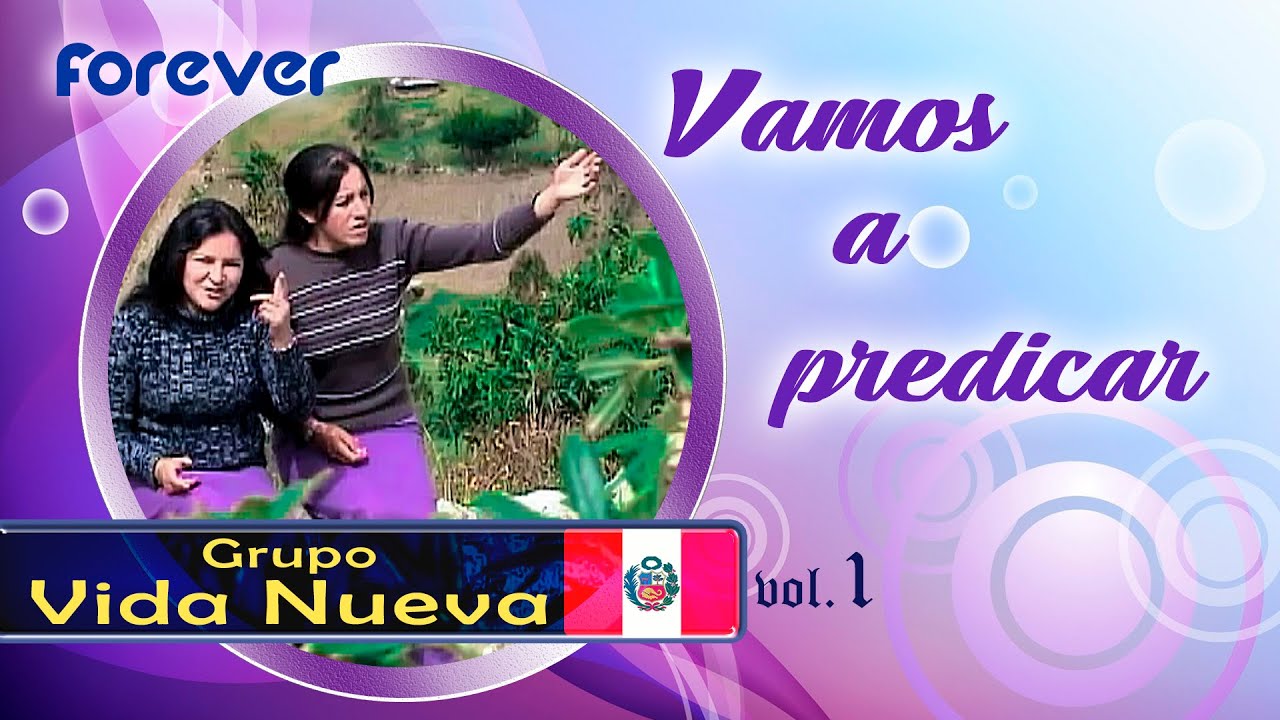 Grupo VIDA NUEVA - Vamos a Predicar (Official Music Video) vol 1 / 2009