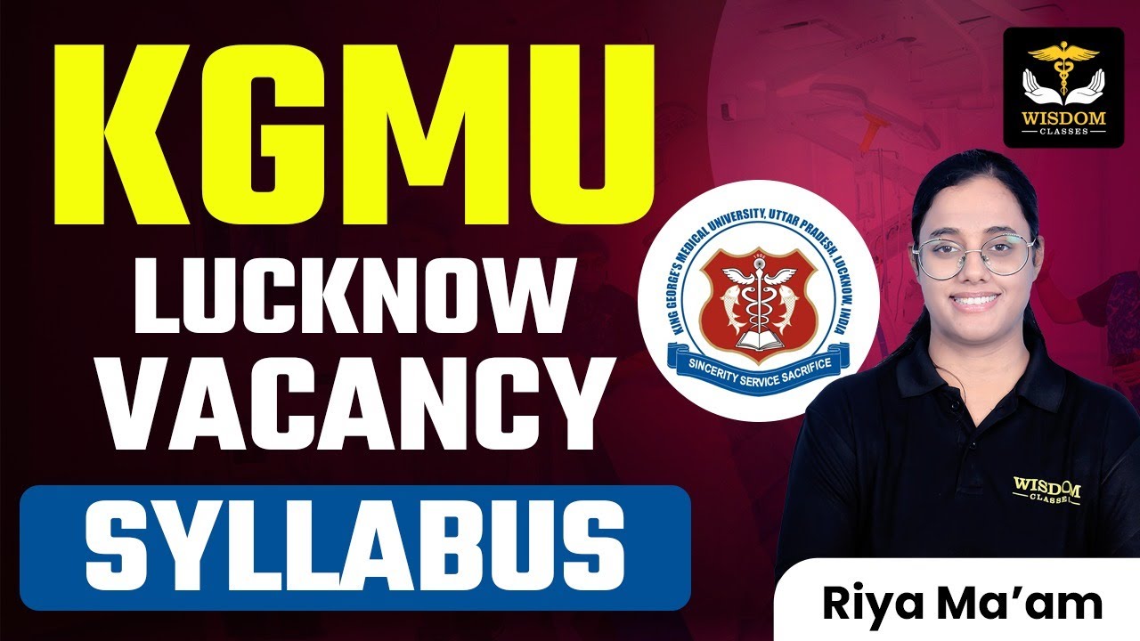 KGMU LUCKNOW VACANCY SYLLABUS | X-Ray Technician Vacancy | Wisdom Paramedical Coaching