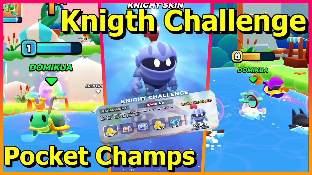 Knigth Challenge Pocket Champs New Update