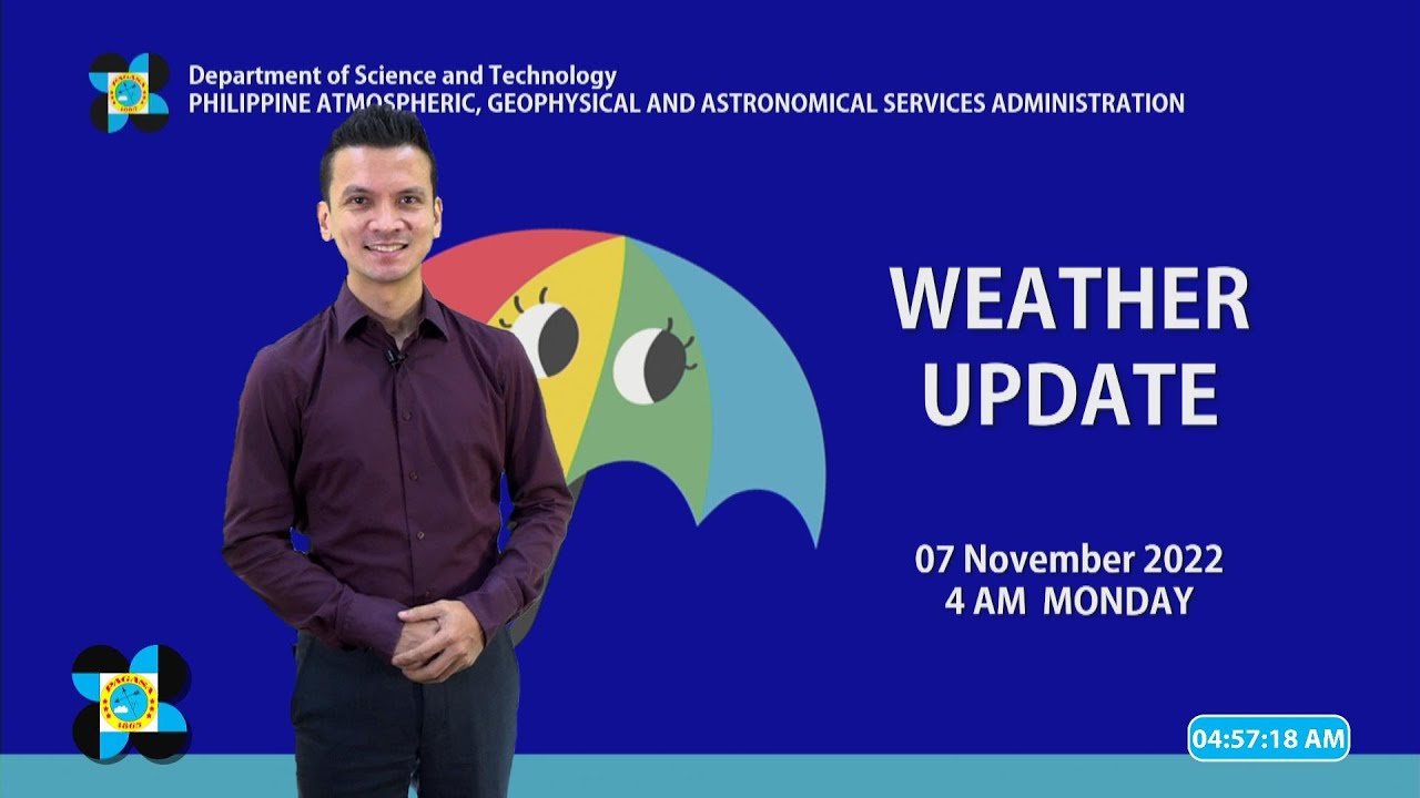 Public Weather Forecast Issued at 4:00 AM | November 7, 2022