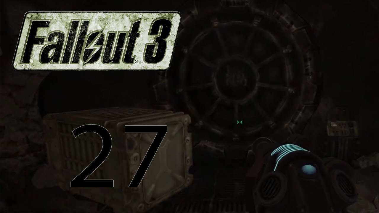 Let's Play Fallout 3 Part 27 Exploring the Vaults of the Wasteland