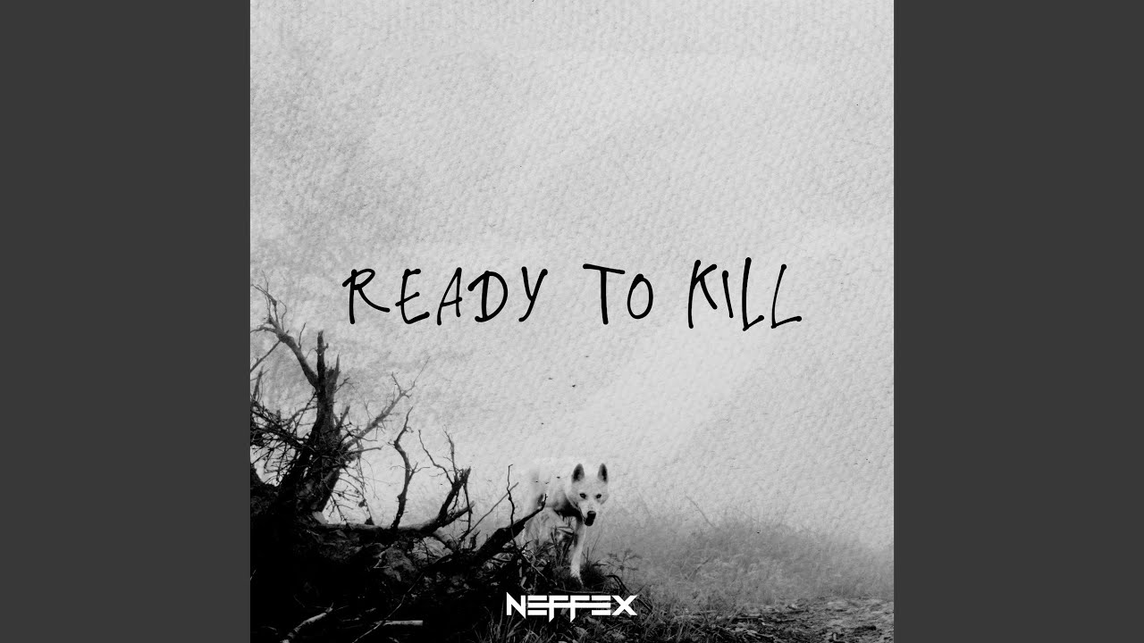 Ready to Kill
