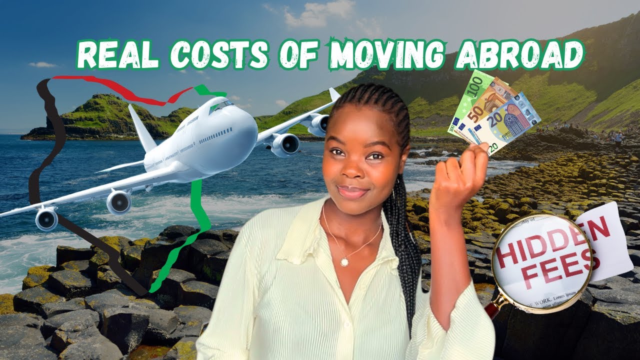 The Real Cost of Moving Abroad: Kenya to Ireland + Hidden Expenses & Money-Saving Tips!