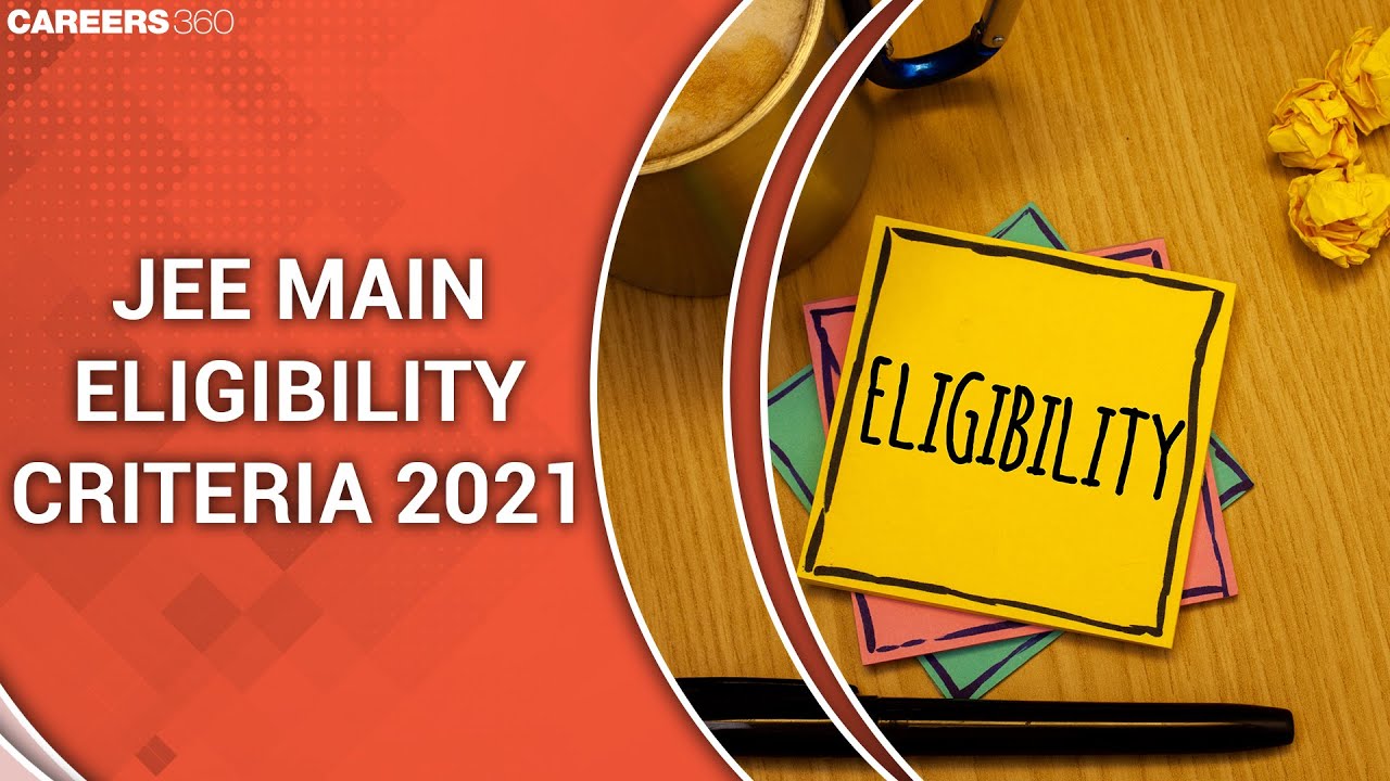 JEE Main Eligibility Criteria 2021 | IIT JEE 2021 Age Limit | JEE Mains Qualification in Hindi
