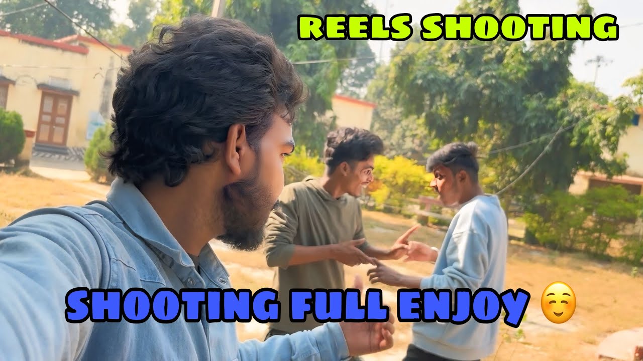 REELS SHOOTING🎥 || SHOOTING FULL ENJOY ☺️ #vlog 