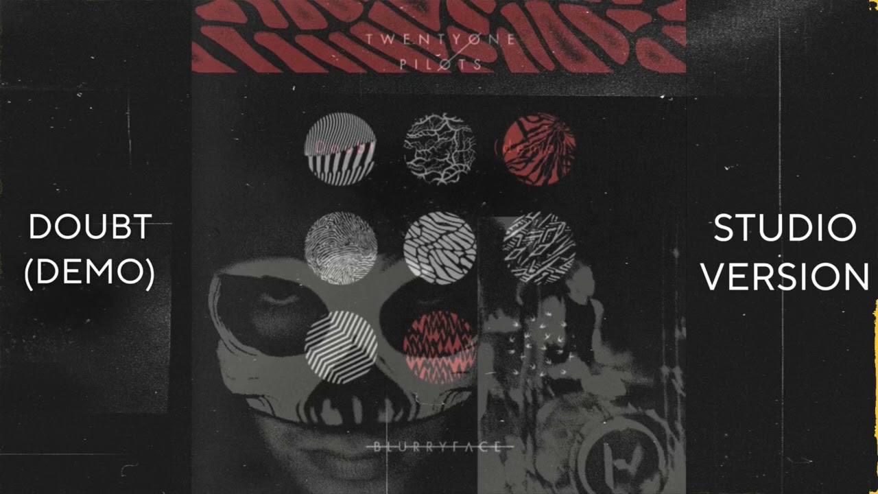Twenty One Pilots - Doubt (Demo) [STUDIO VERSION]