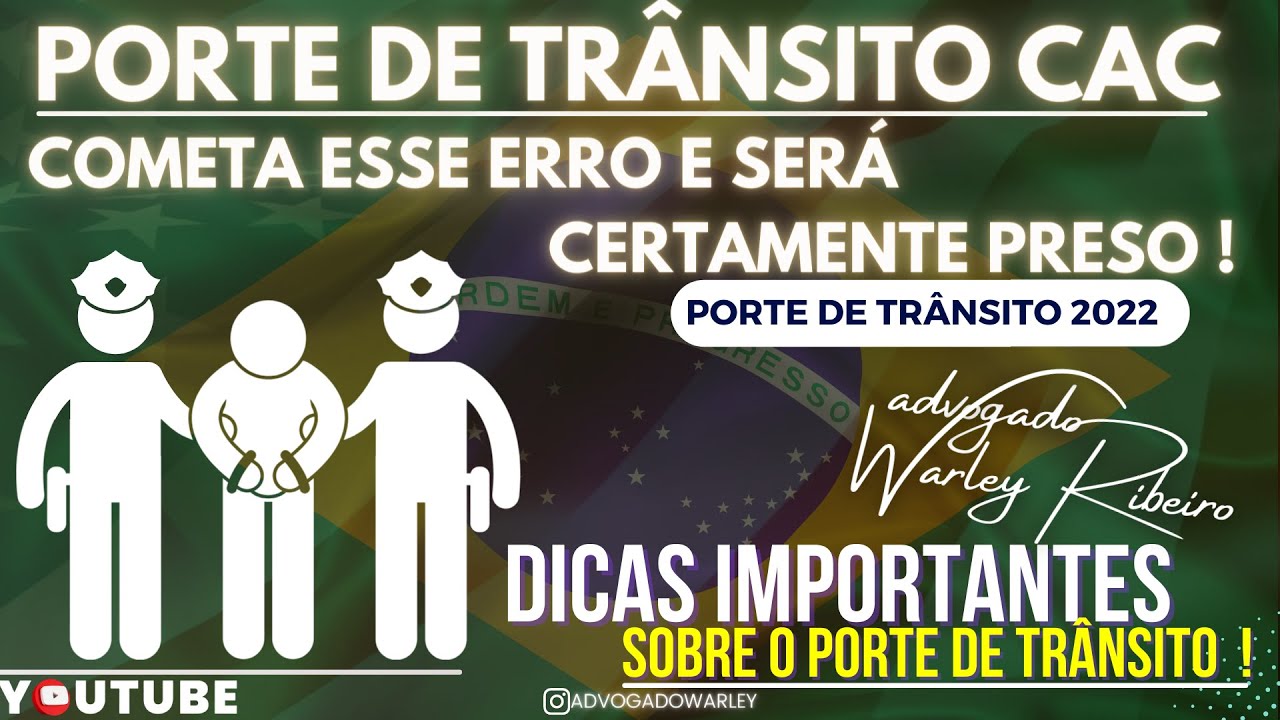 PORTE DE TRÂNSITO CAC | PROCEDA  ASSIM , É SERÁ PRESO !