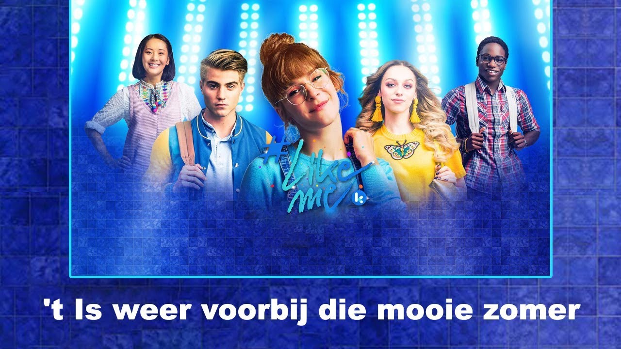 #LikeMe - 't Is weer voorbij die mooie zomer (Lyrics)