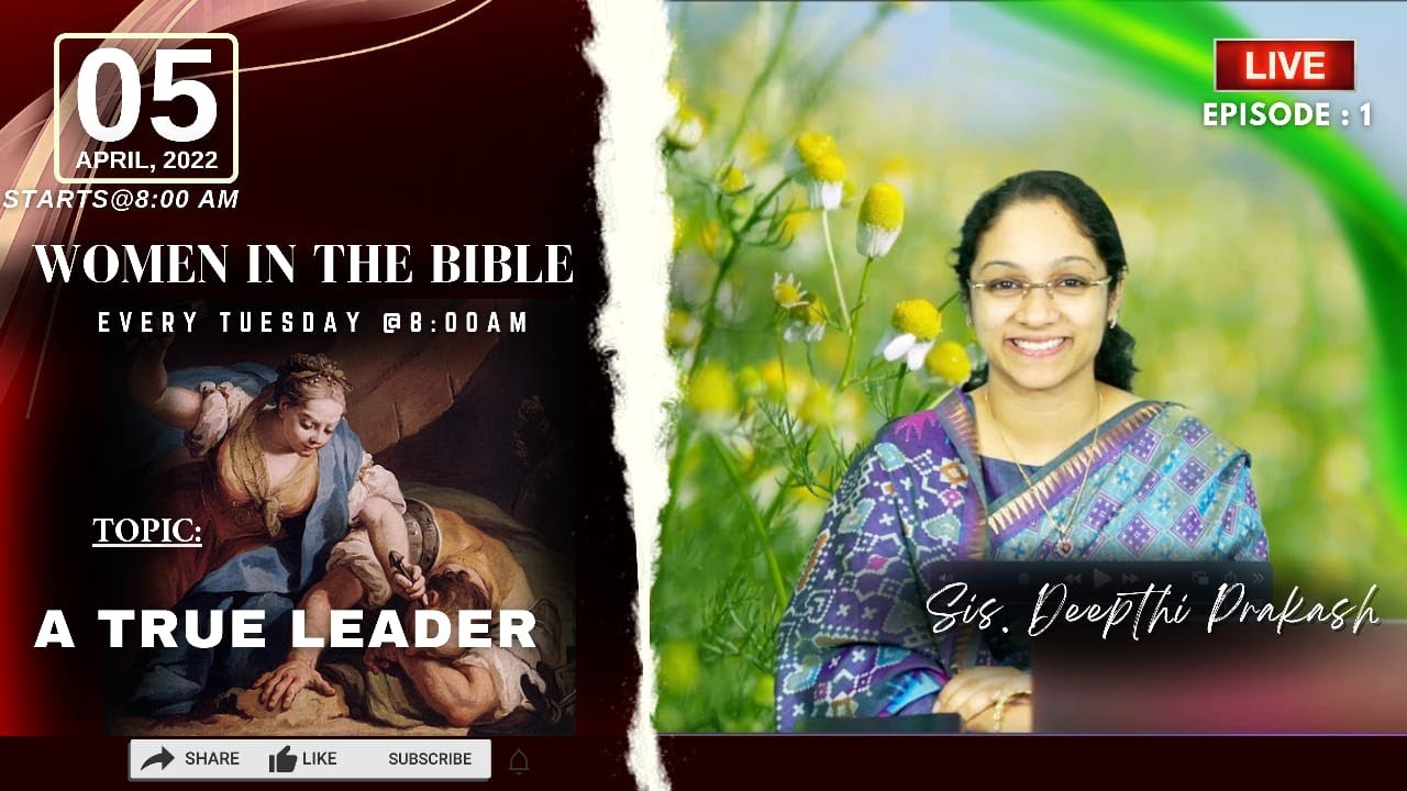 Words of Wisdom | Women in the Bible | A True Leader | Deepthi Prakash | 05 April 2022