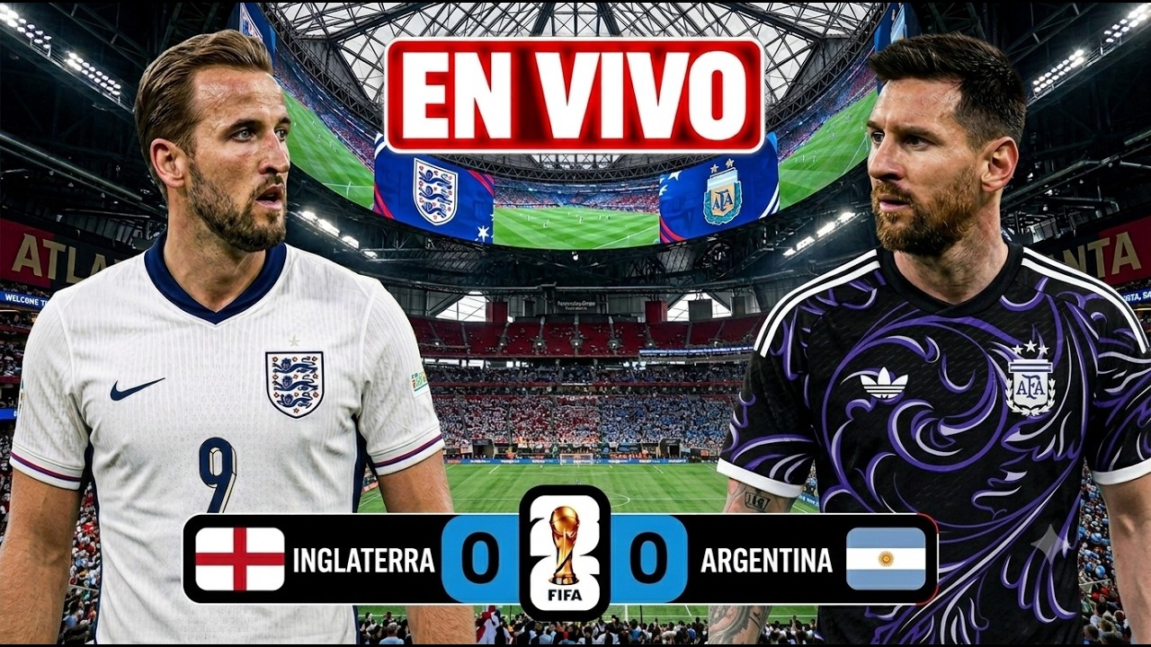 🔴EN VIVO | INGLATERRA 🆚 ARGENTINA🔴PARTIDO COMPLETO | SEMI Final del MUNDIAL 2026 | Relato y Goles