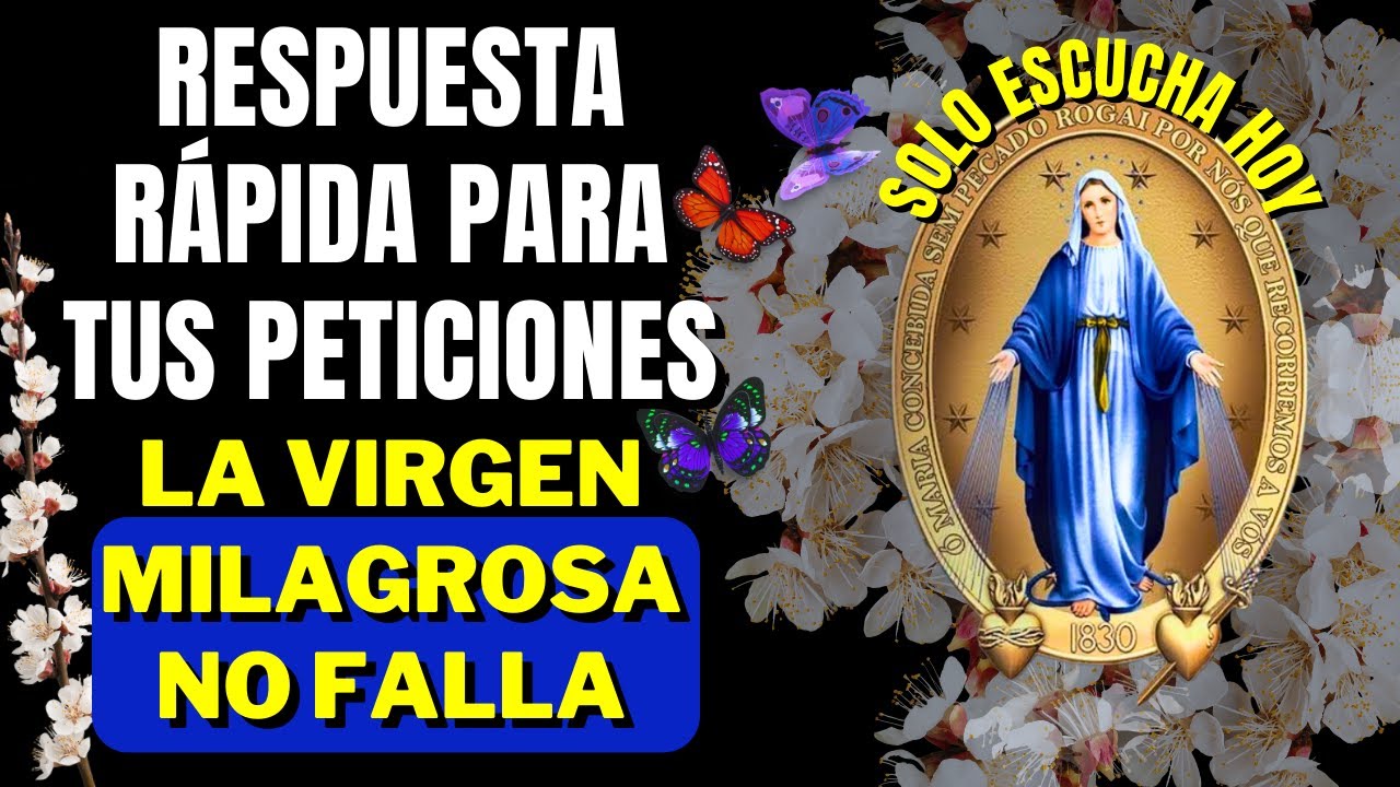 🔥 ¡ESTA ORACIÓN A LA VIRGEN MILAGROSA FUNCIONA RÁPIDO! PIDE TU MILAGRO AHORA ✨