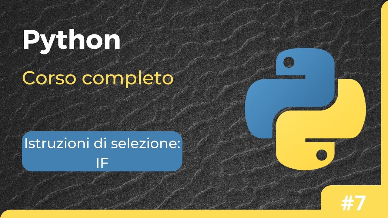 Corso Python - IF, ELIF e ELSE