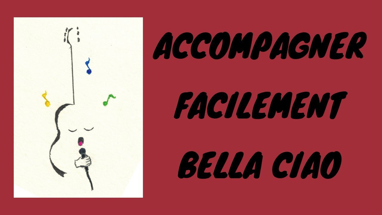 Accompagnement facile pour Belle Ciao
