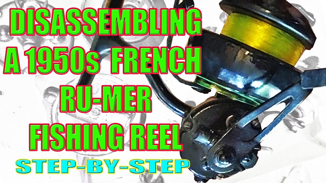 Disassembling a 1950's French RU-MER fishing reel 🎣