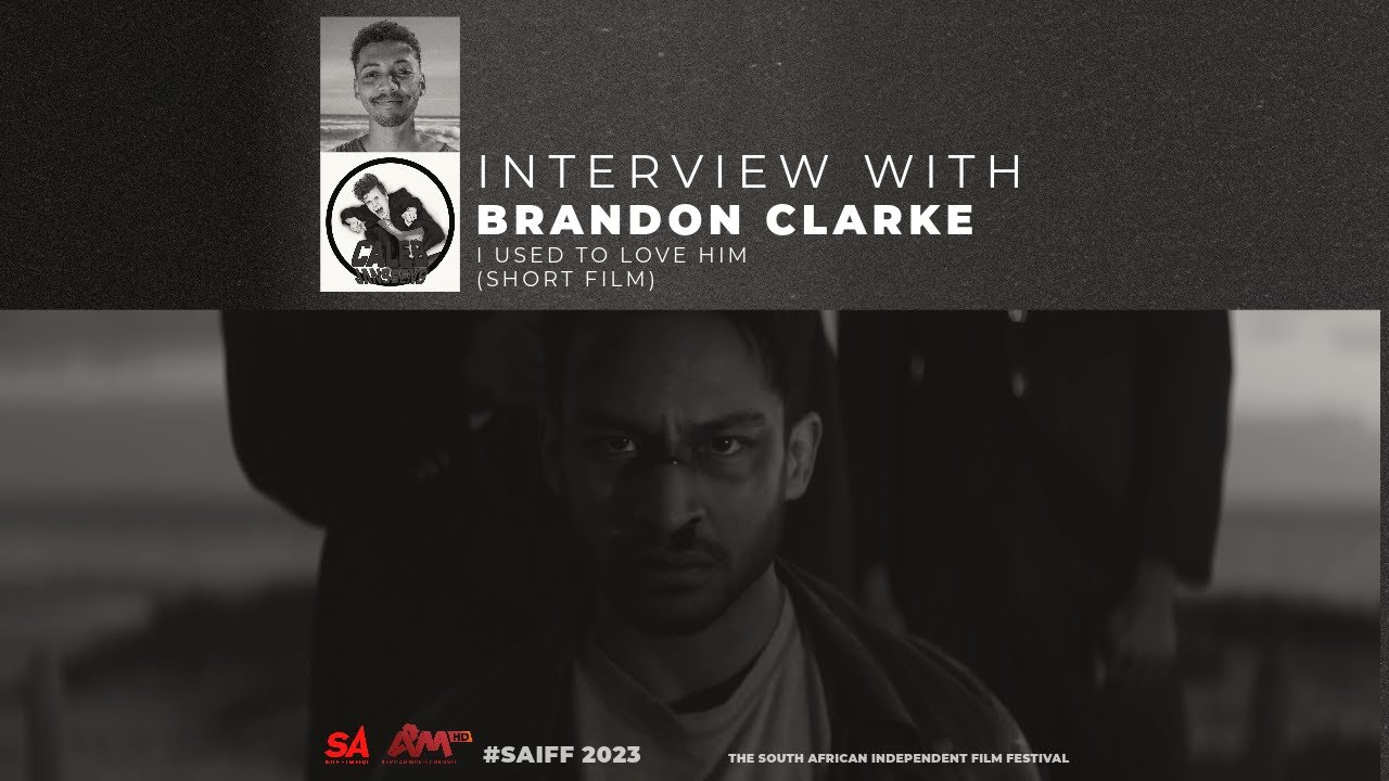 Interview Brandon Clarke - I Used To Love Him (Short Film)