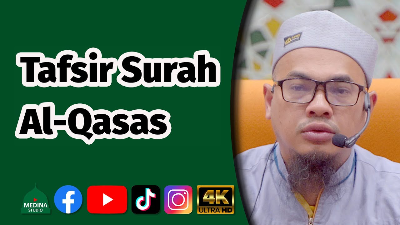 Ustaz Khairullah Mamat - Tafsir Surah Al-Qasas | 4K