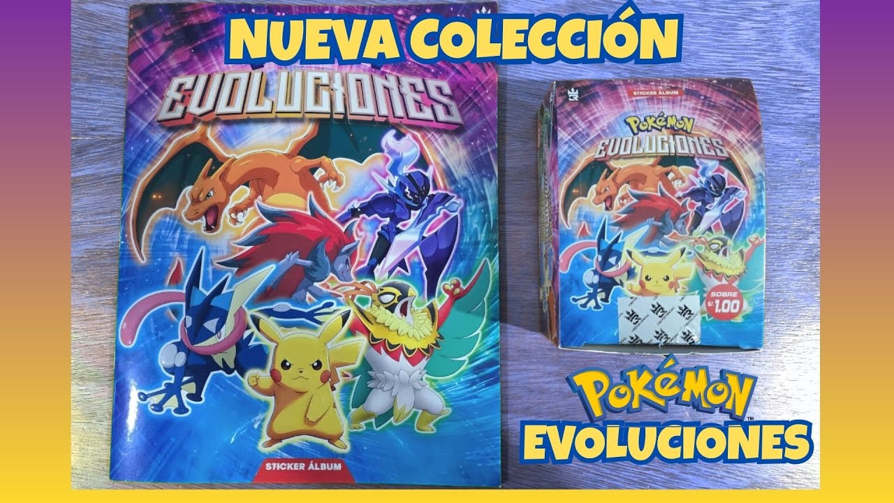 PRIMER VIDEO!!! UNBOXING DE ÚLTIMA COLECCIÓN DE EDITORIAL 3 REYES!!! ÁLBUM POKEMON EVOLUCIONES!!!