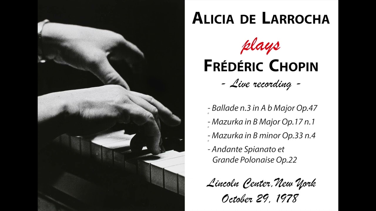 Alicia de Larrocha plays CHOPIN (LIVE - 1978)