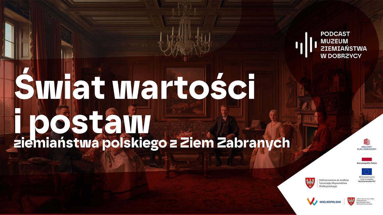 Świat wartości i postaw ziemiaństwa polskiego z Ziem Zabranych