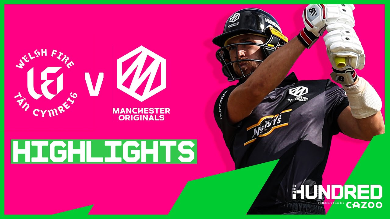 Welsh Fire vs Manchester Originals - Highlights | Clarke Smashes 50! | The Hundred 2021