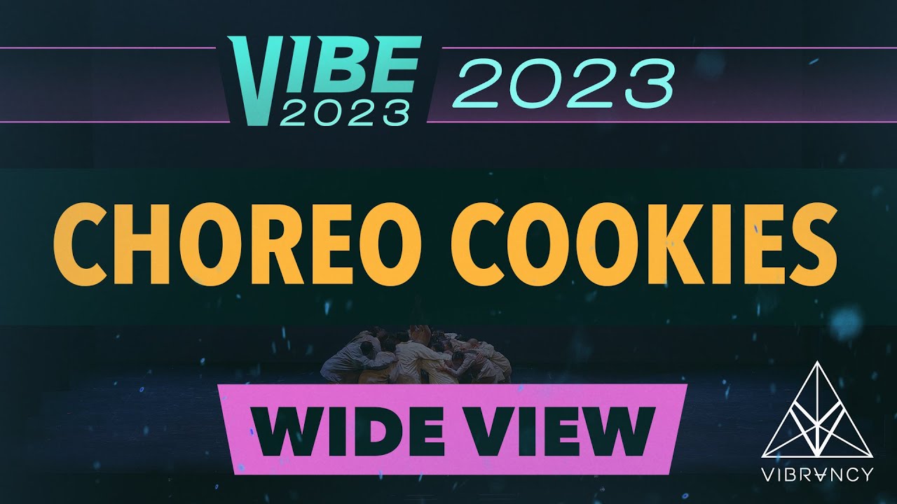 Choreo Cookies | VIBE 2023 [@Vibrvncy Wide 4K]