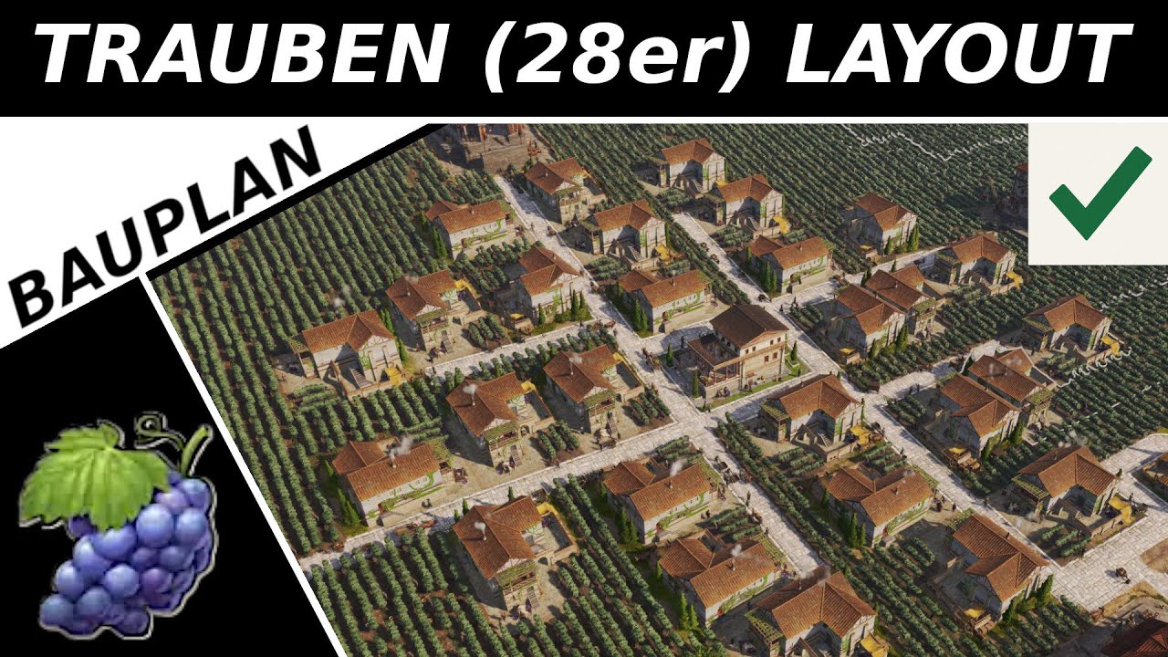 Anno 117: Weintrauben 🍇 Layout (28er) Tutorial