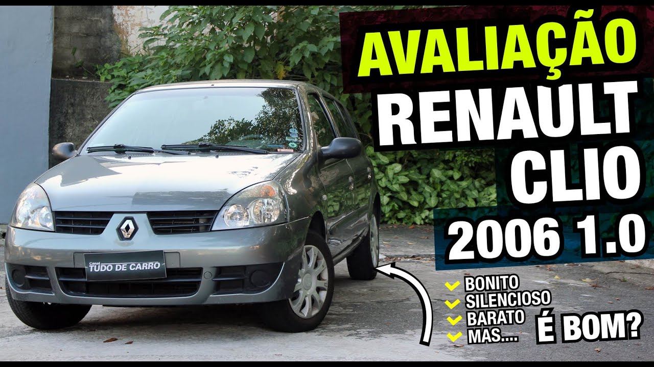 Avaliação Renault Clio 2006 - 1.0 16V - Concorrente de Palio, Celta e Gol, será que vale a pena?