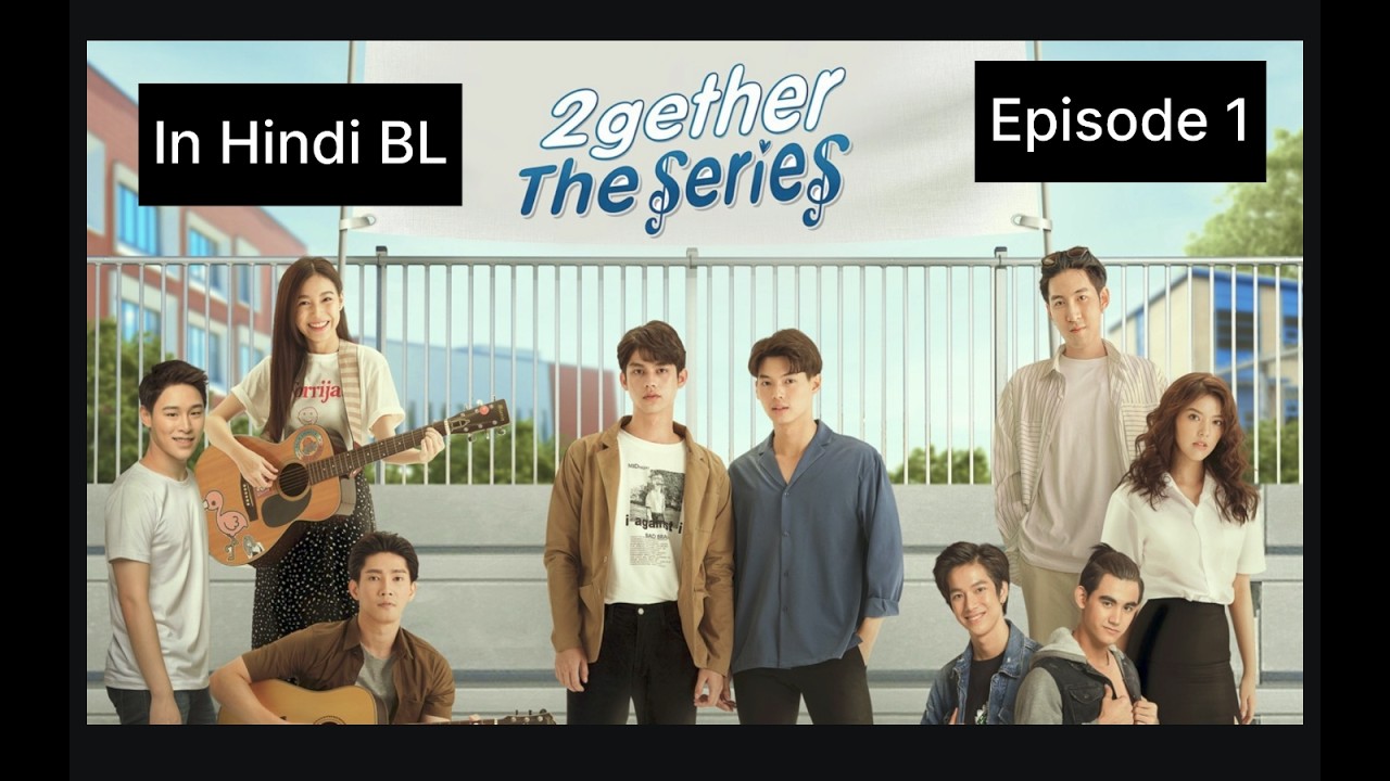 2gether BL Series Episode 1 Explain in Hindi | Thai drama | korean drama
