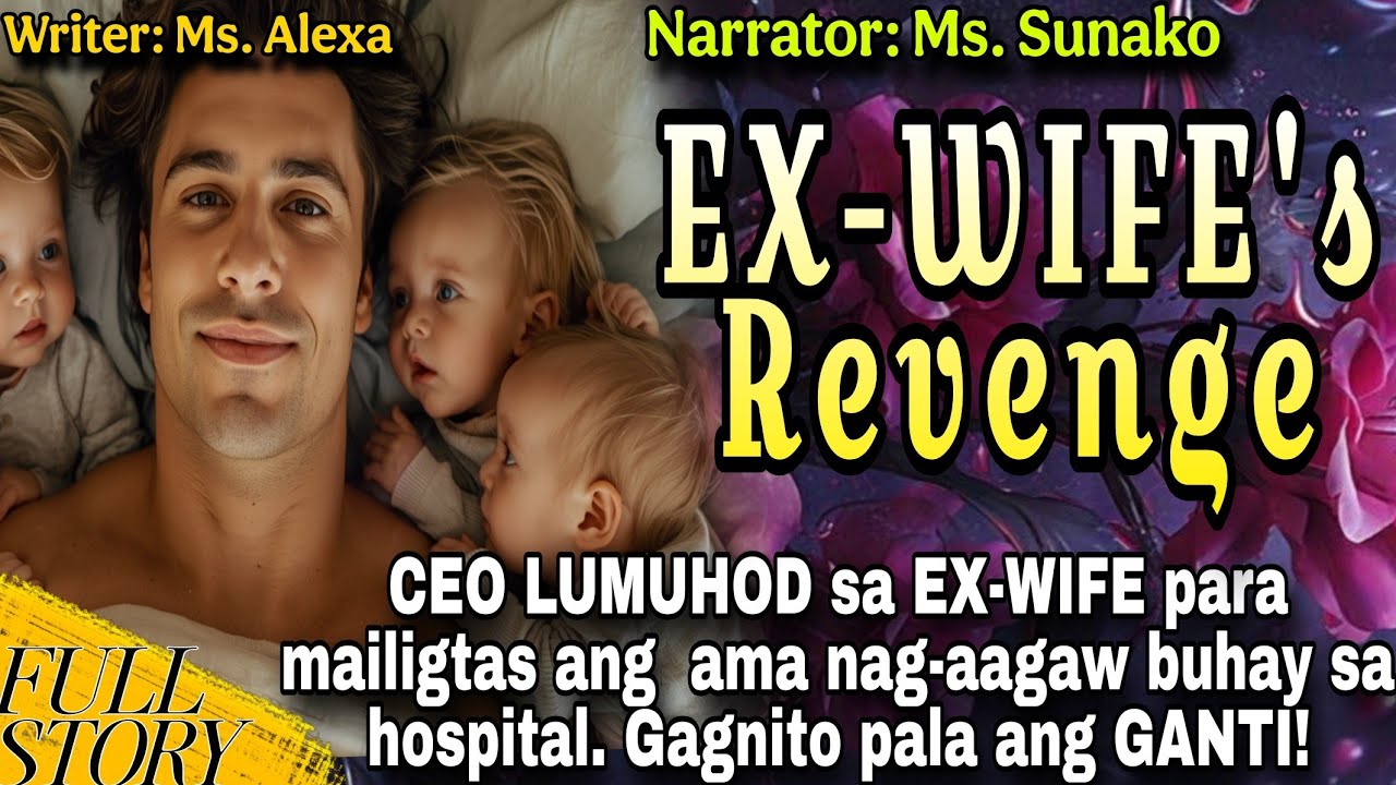CEO LUMUHOD sa EX-WIFE para mailigtas ang  ama nag-aagaw buhay sa hospital. Gagnito pala ang GANTI!