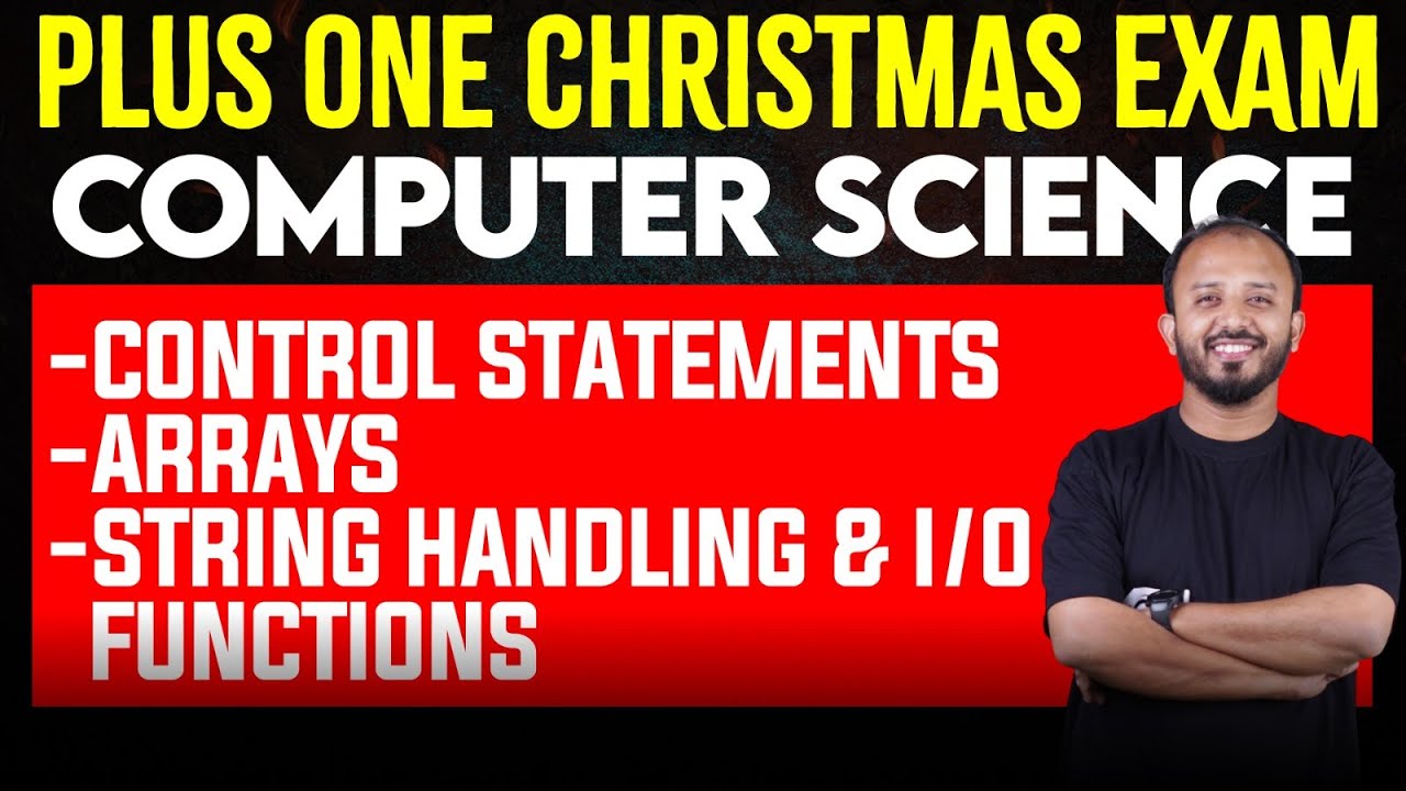 Plus One Christmas Exam CS | Control Statements, Arrays, String Handling and I/O Functions | Eduport