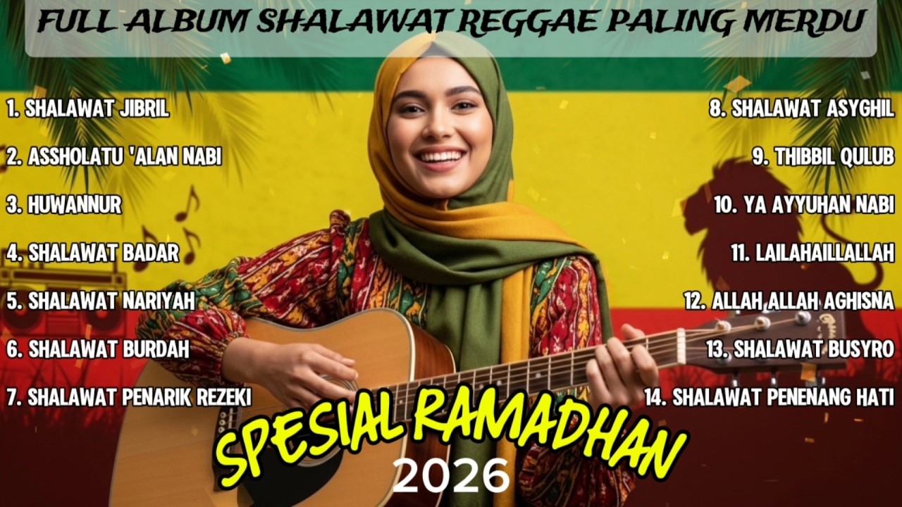 KUMPULAN SHOLAWAT REGGAE PALING MERDU – MUSIK ISLAMI PENENANG JIWA 🎶