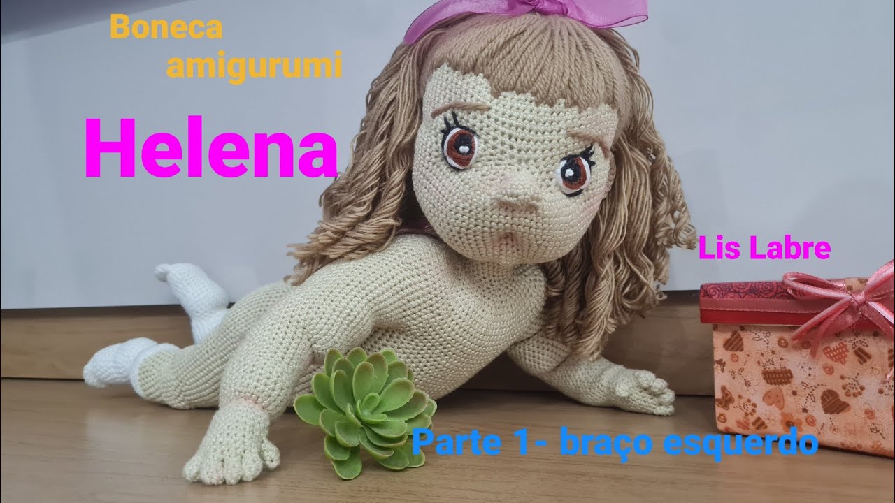 Helena- parte 1- braço esquerdo- bebê realista amigurumi - boneca articulada sem costura- crochê