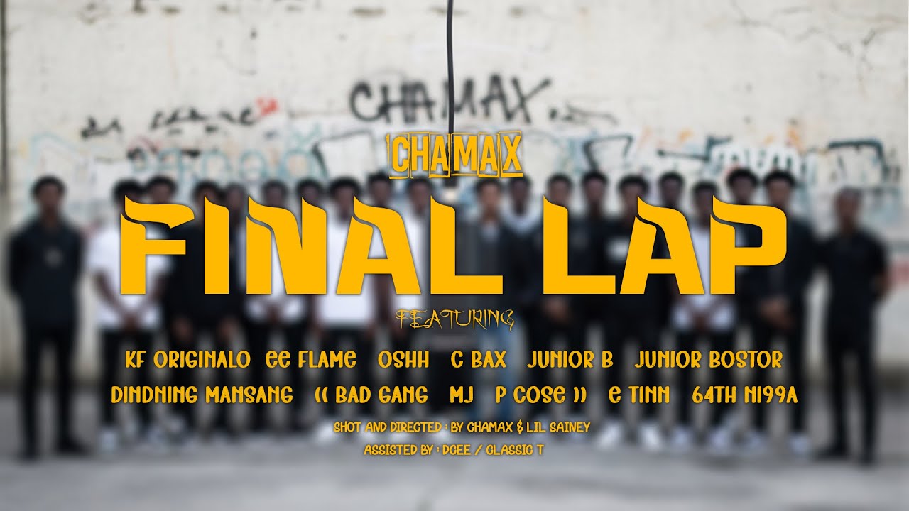 Chamax – Final Lap (Official Music Video)