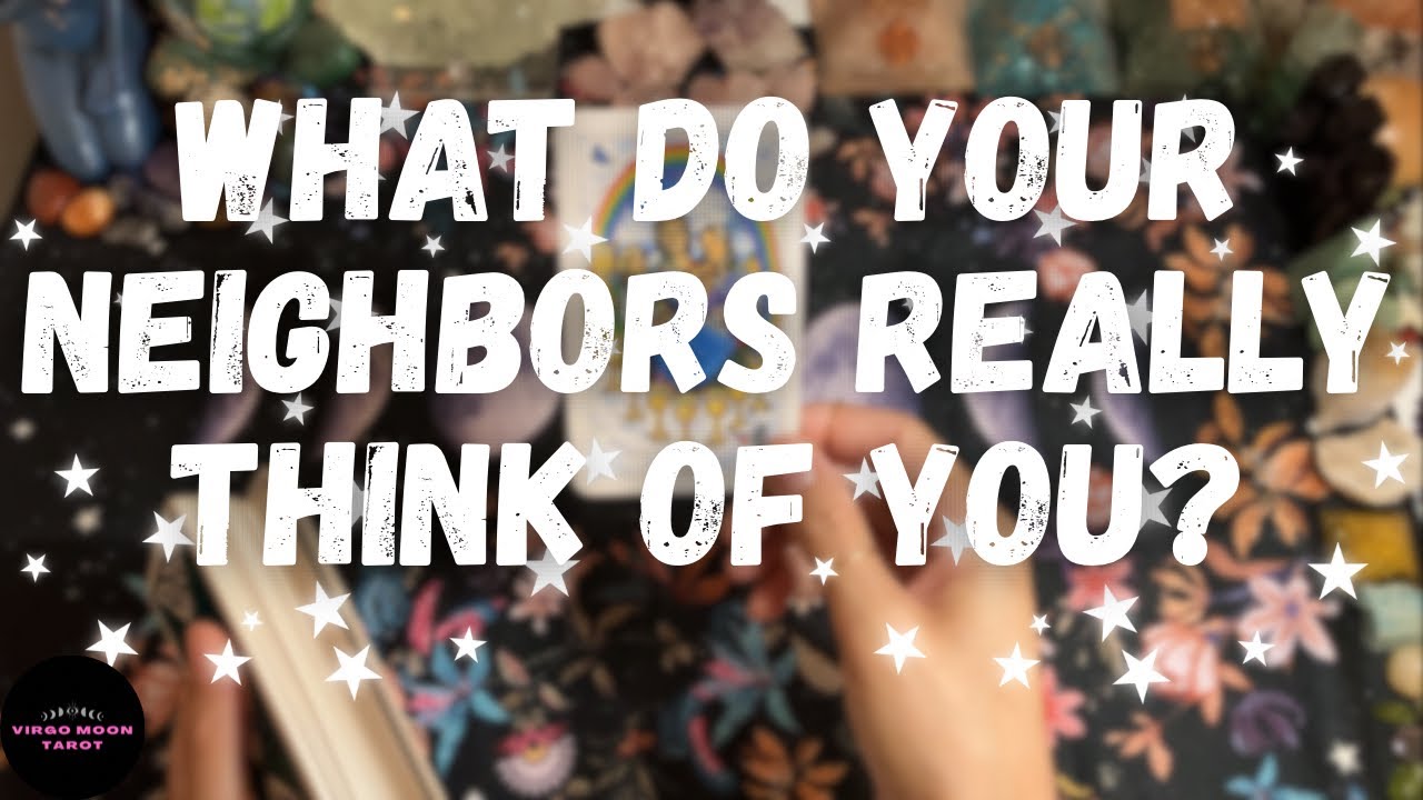 What Do Your Neighbors REALLY Think of You?! - Gossip Tarot Reading
