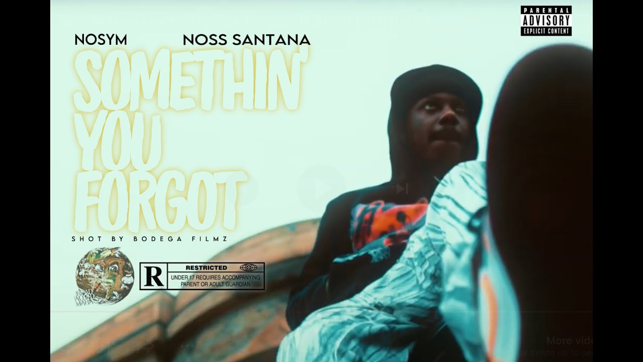 NOSYM (Noss Santana) - Something You Forgot (Remix) (Official Music Video( (Dir. Bodega Filmz)