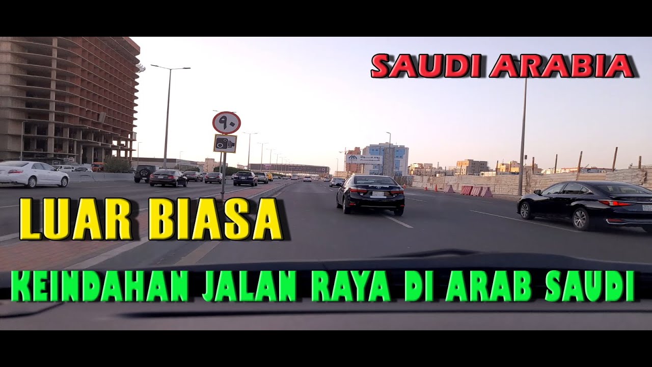 KEINDAHAN JALAN RAYA ARAB SAUDI
