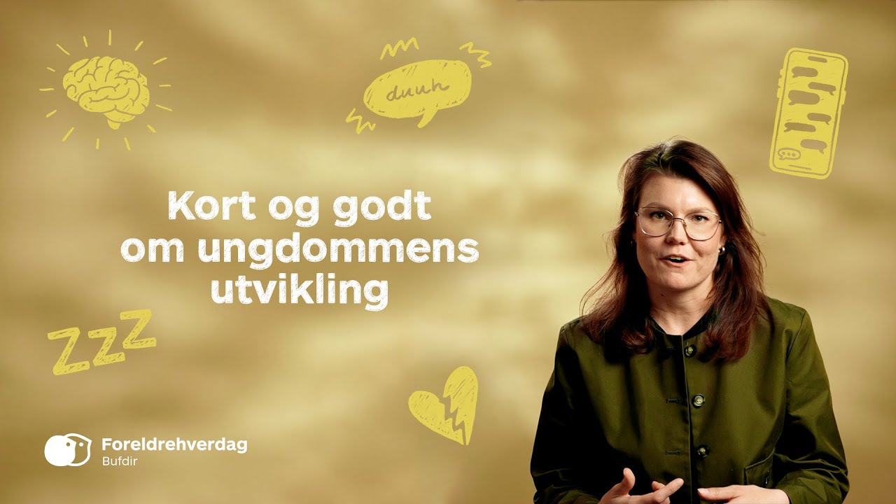 Kort og godt om ungdommens utvikling