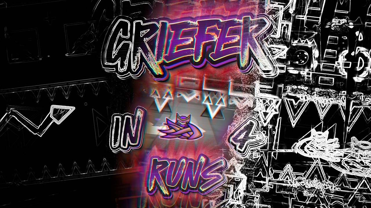 GRIEFER by VRDR in 4 RUNS [Geometry Dash] [UPCOMING NEW HARDEST]
