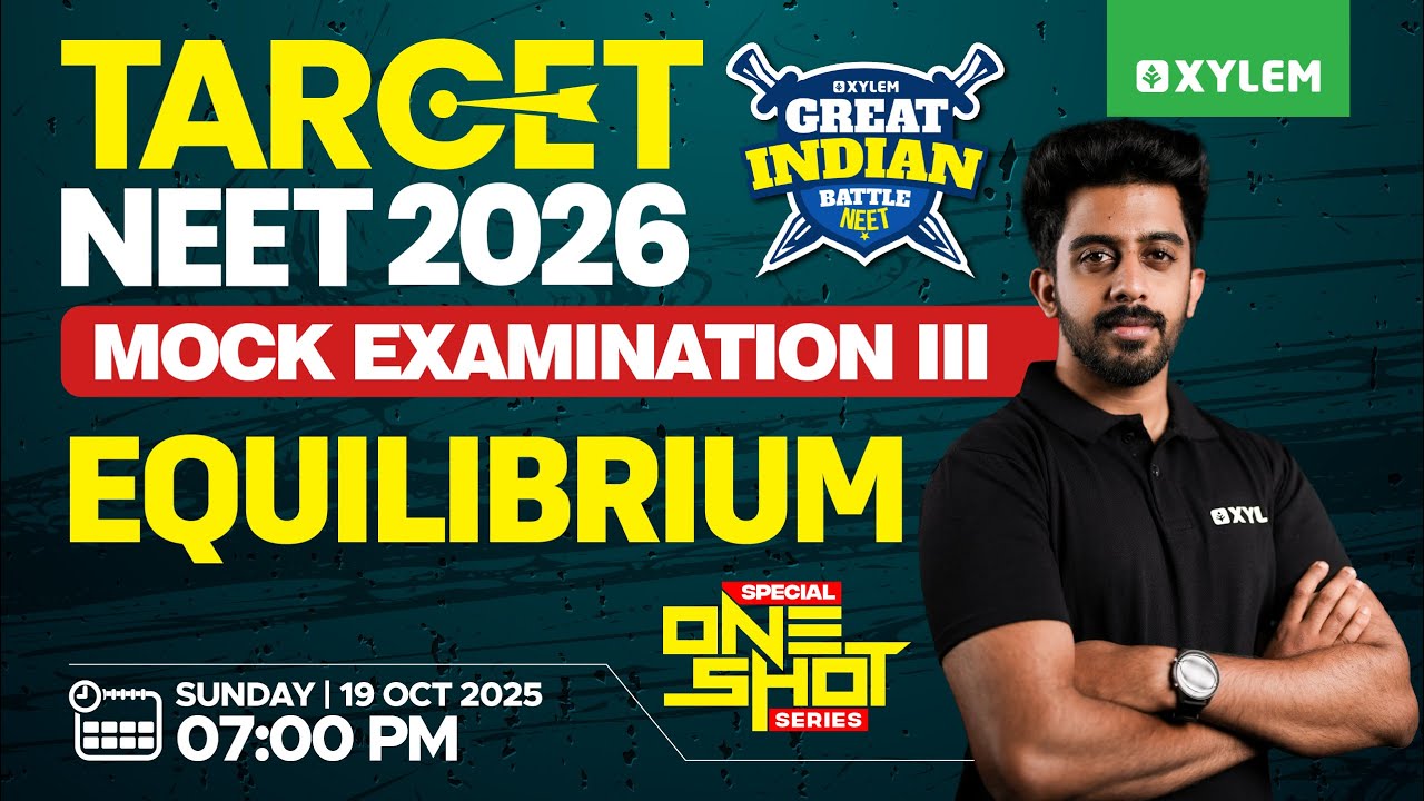 Target NEET 2026: GIB - III | Special One-Shot Series - Equilibrium | Xylem NEET