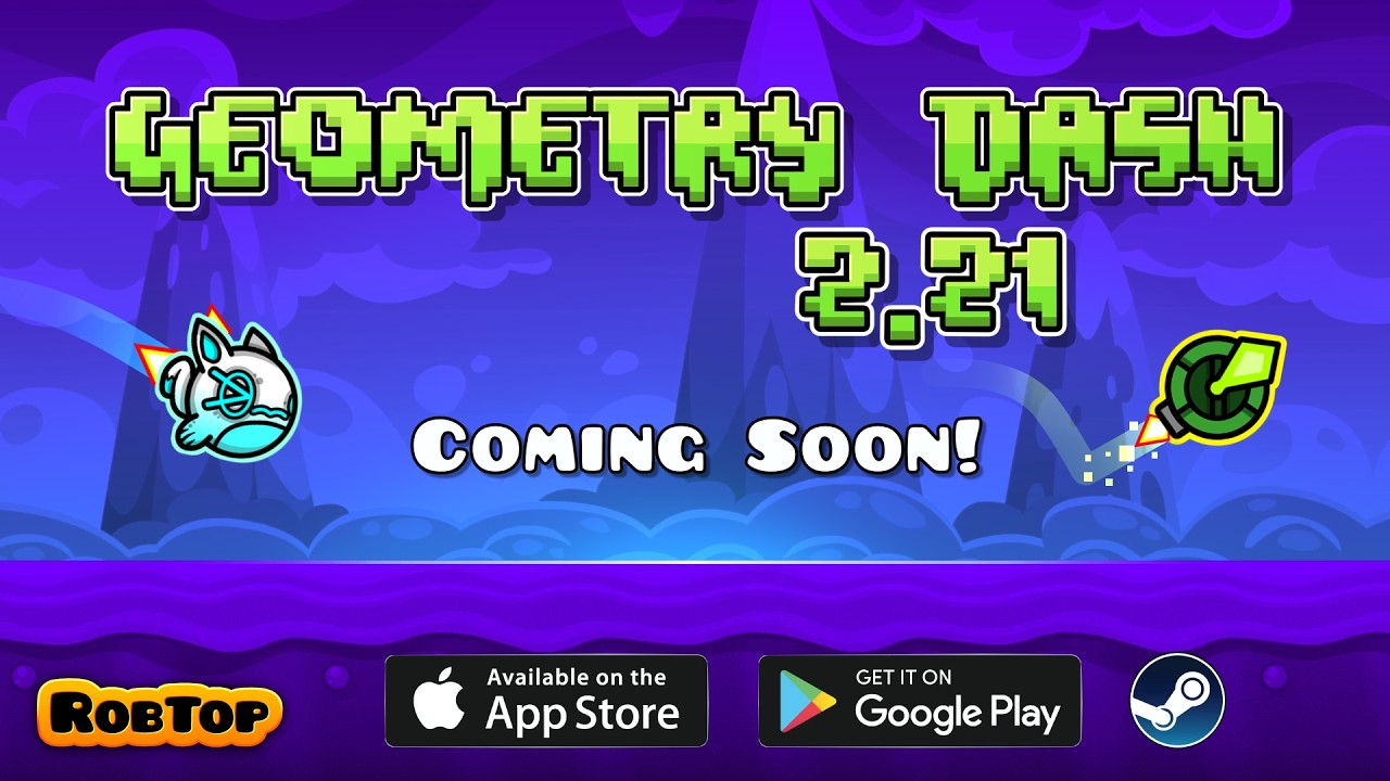 Geometry Dash 2.21 Trailer