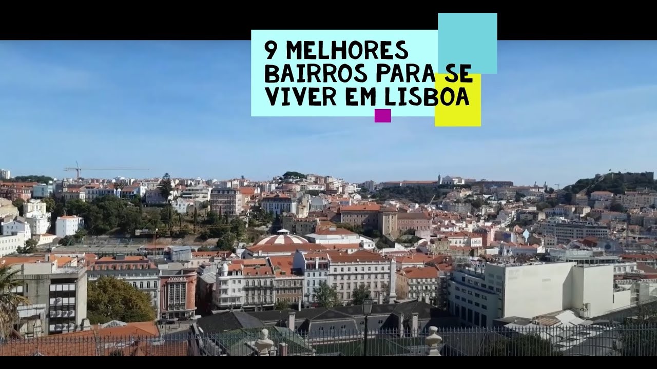 9 melhores bairros para se viver em Lisboa. Portugal. #137