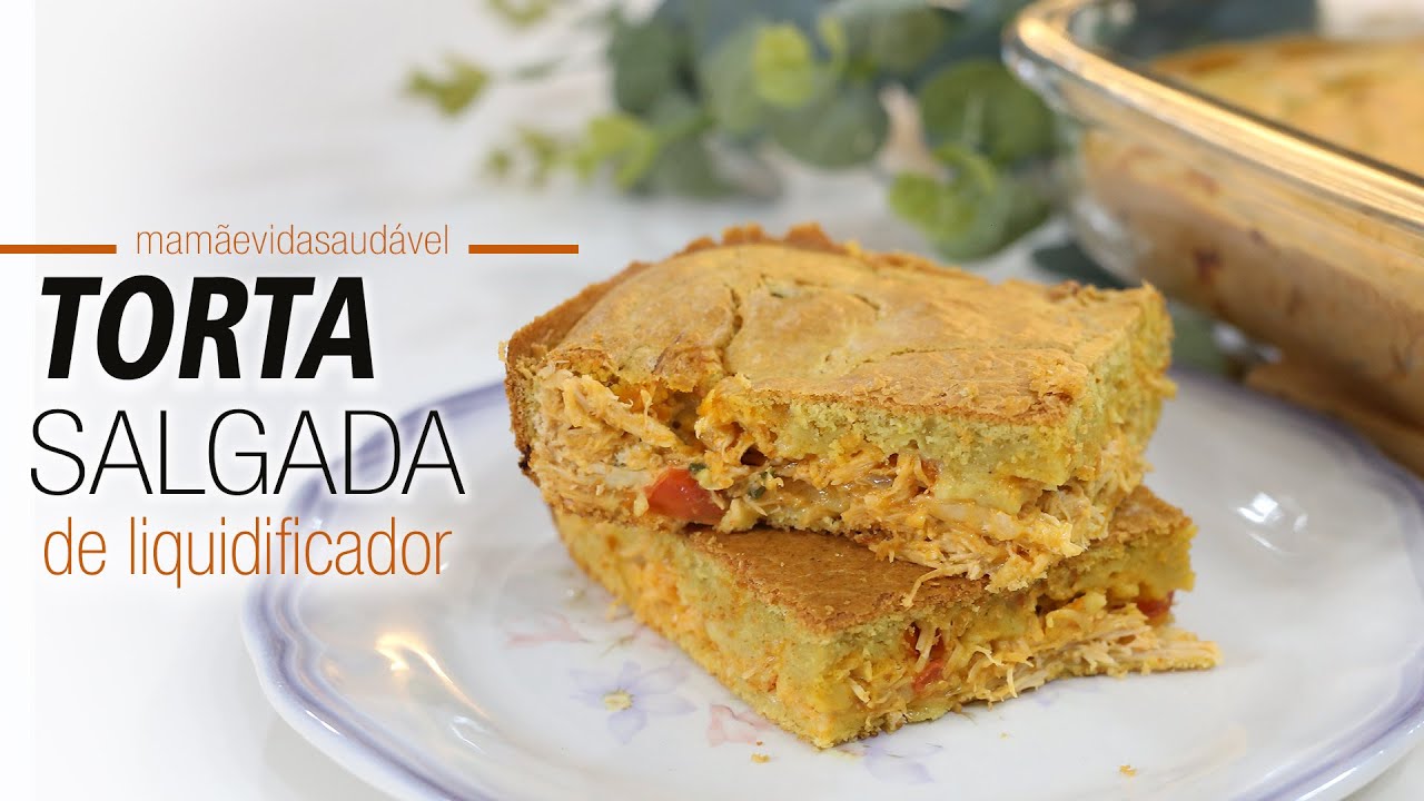 TORTA SALGADA DE LIQUIDIFICADOR - fácil, rápida e uma delícia