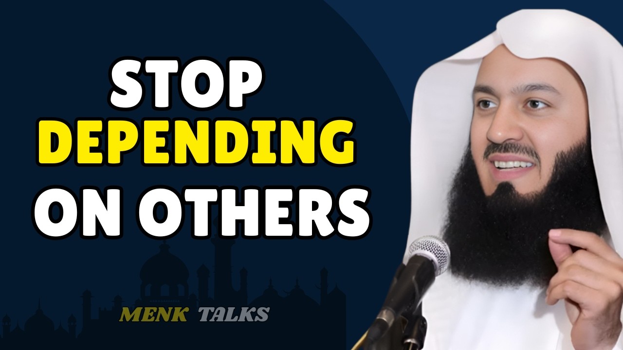 When You Rely on Allah, You Need No One Else | Mufti Menk