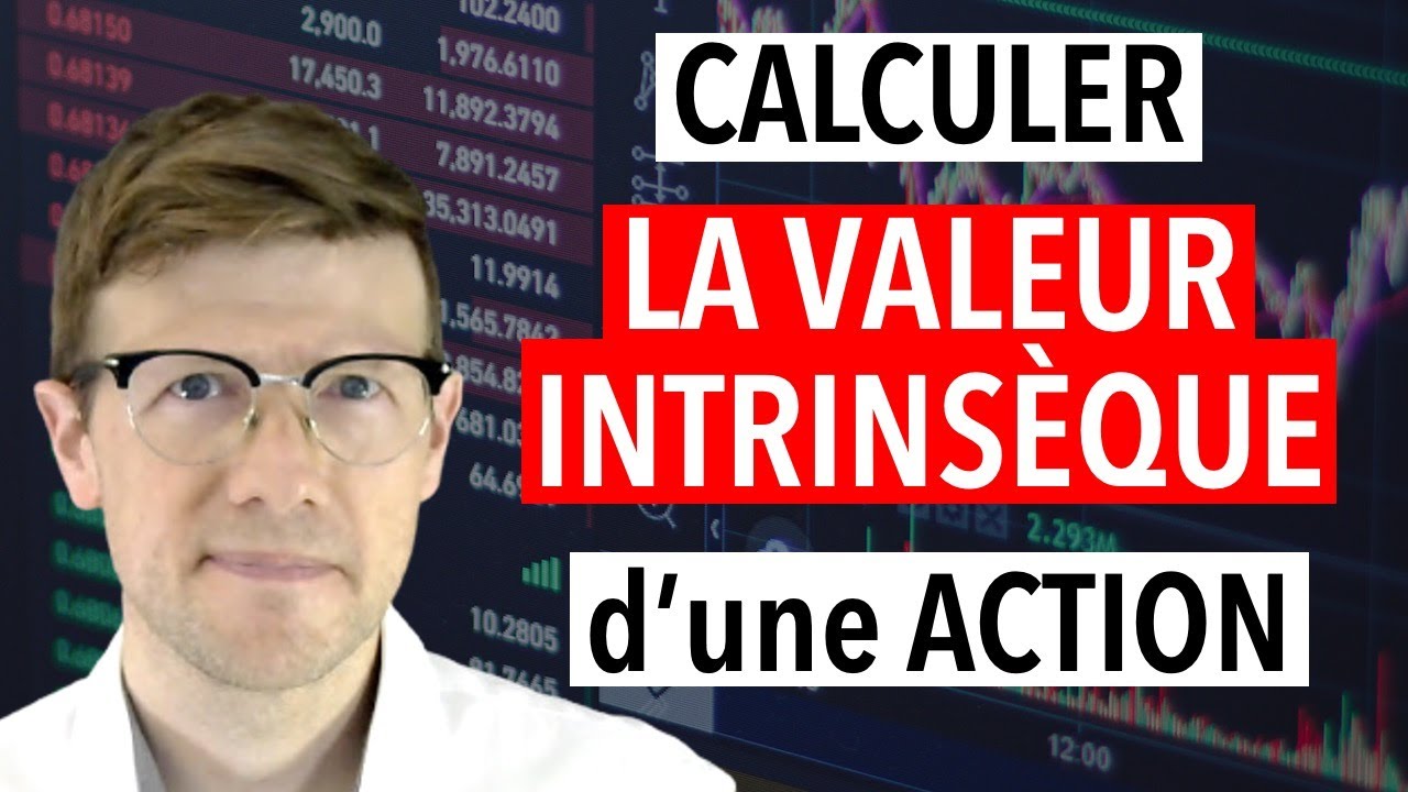 Comment calculer la valeur intrinsèque d'une action ? (Value Investing)