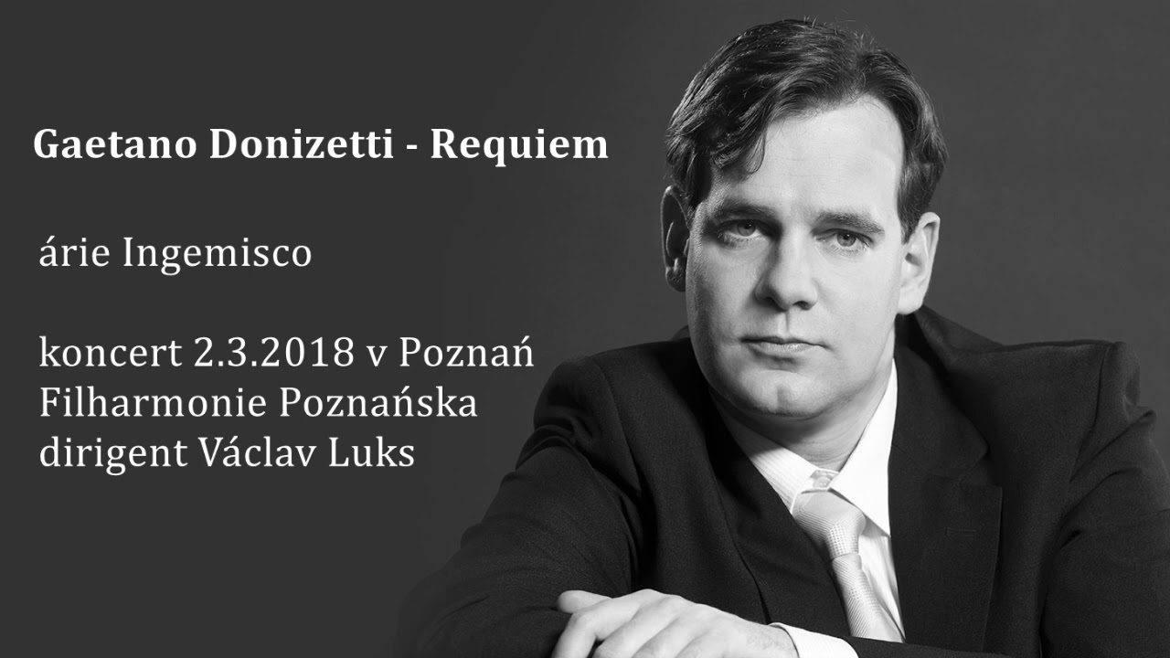 Gaetano Donizetti - Requiem - árie Ingemisco - Václav Čížek