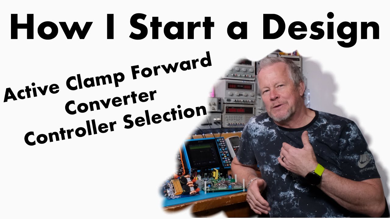 How I start my Design Process - Controller Selection for Active Clamp Forward #my background