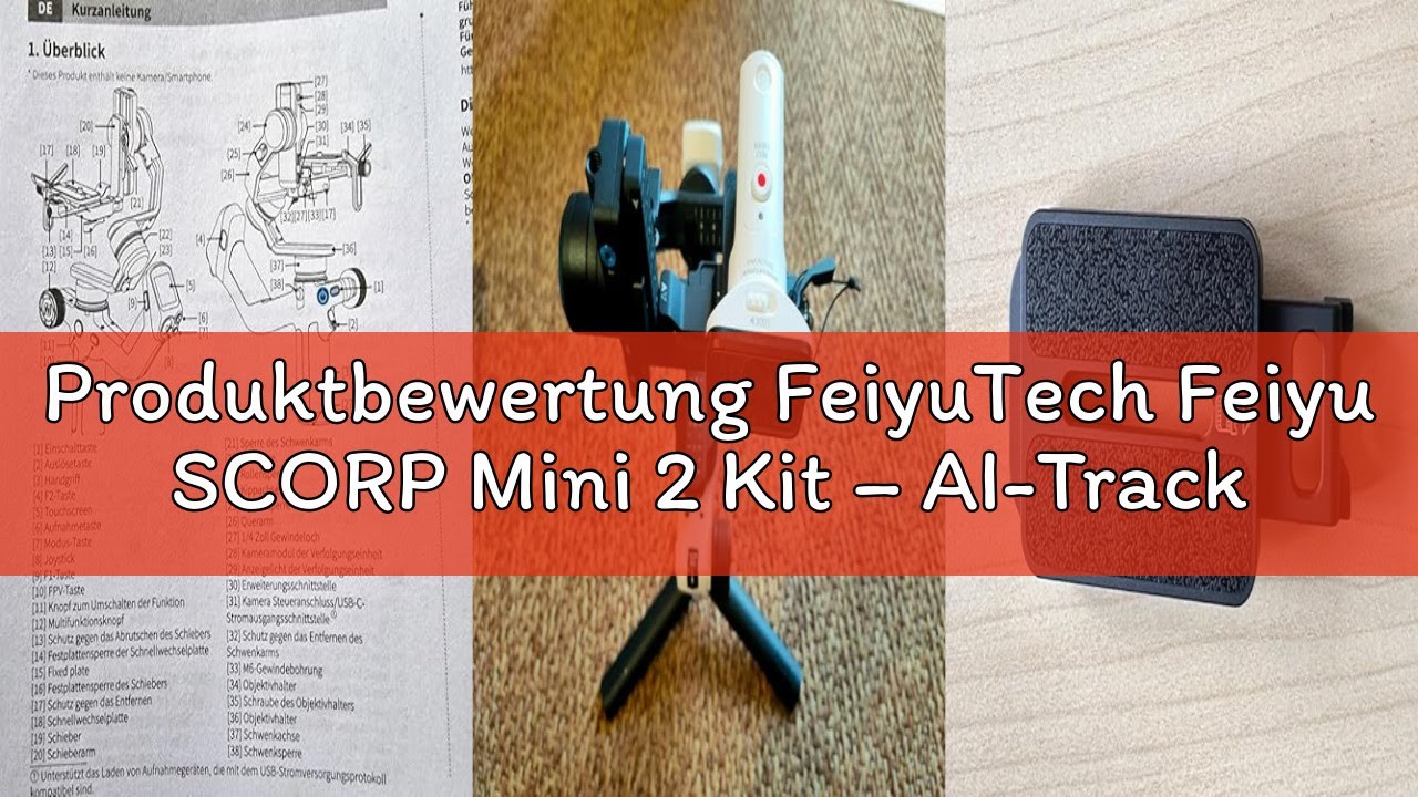 Produktbewertung FeiyuTech Feiyu SCORP Mini 2 Kit – AI-Tracking 3-Achsen Kamera Gimbal Stabilisator
