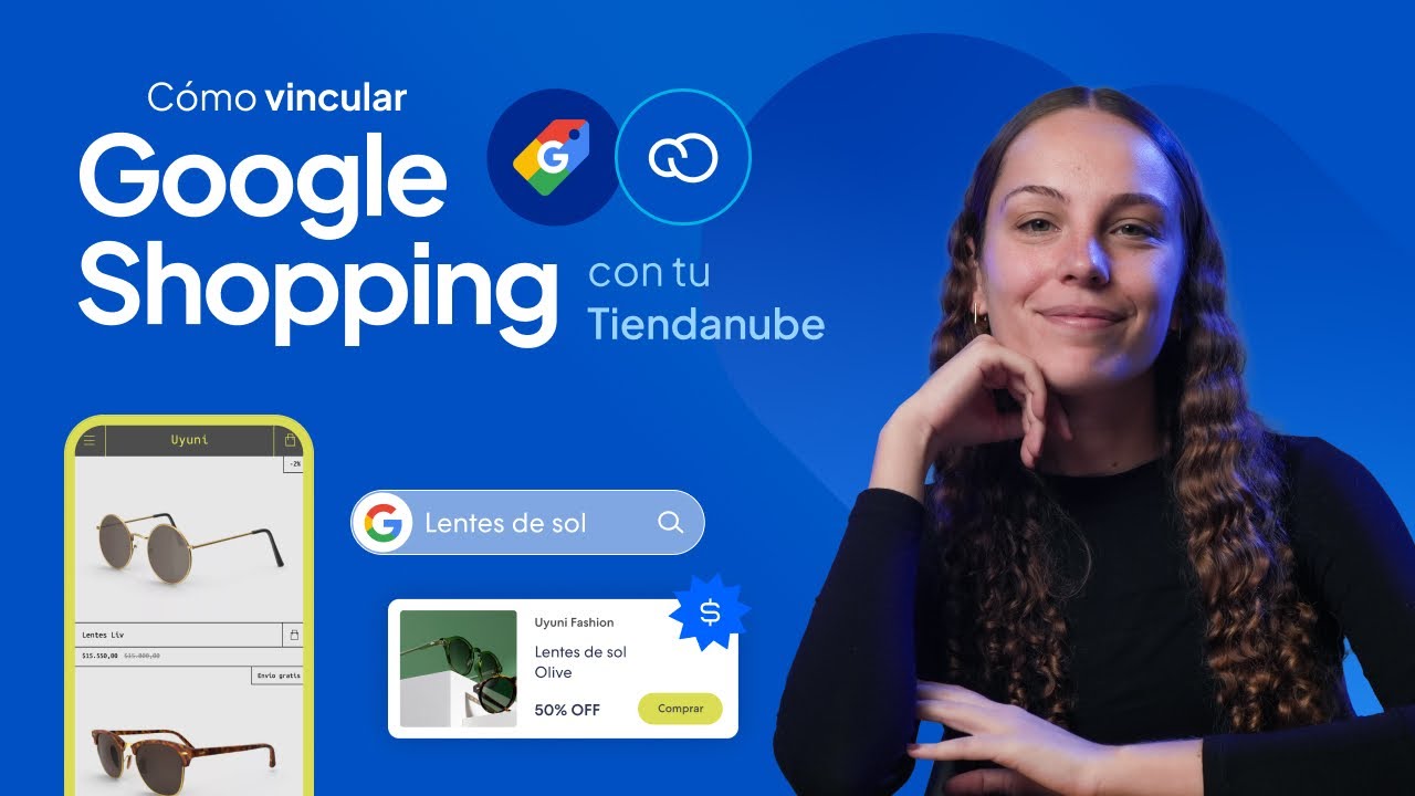 [Tutorial] &iquest;C&oacute;mo activar Google Shopping en mi Tiendanube?