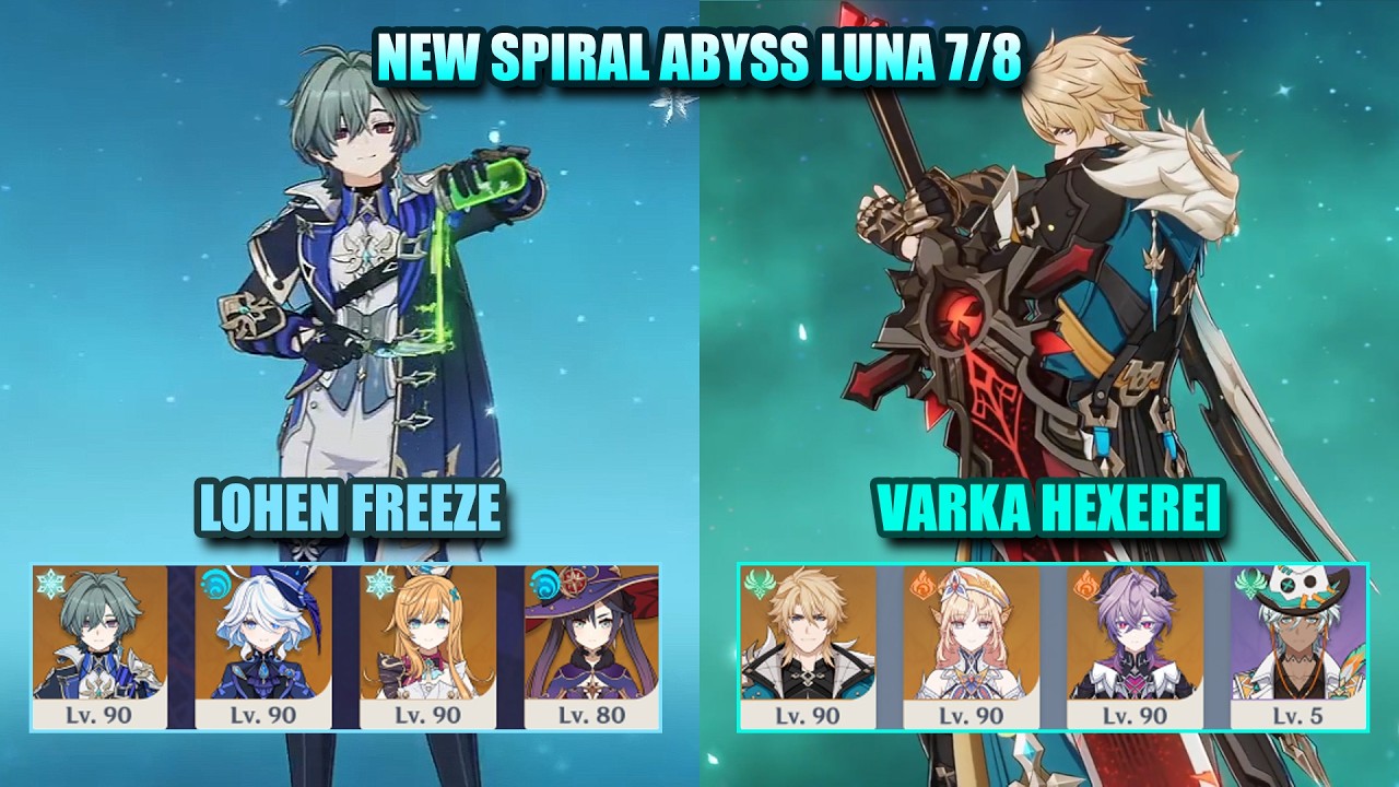 NEW Spiral Abyss Luna 7/8 | Lohen Freeze & Varka Hexerei | Genshin Impact