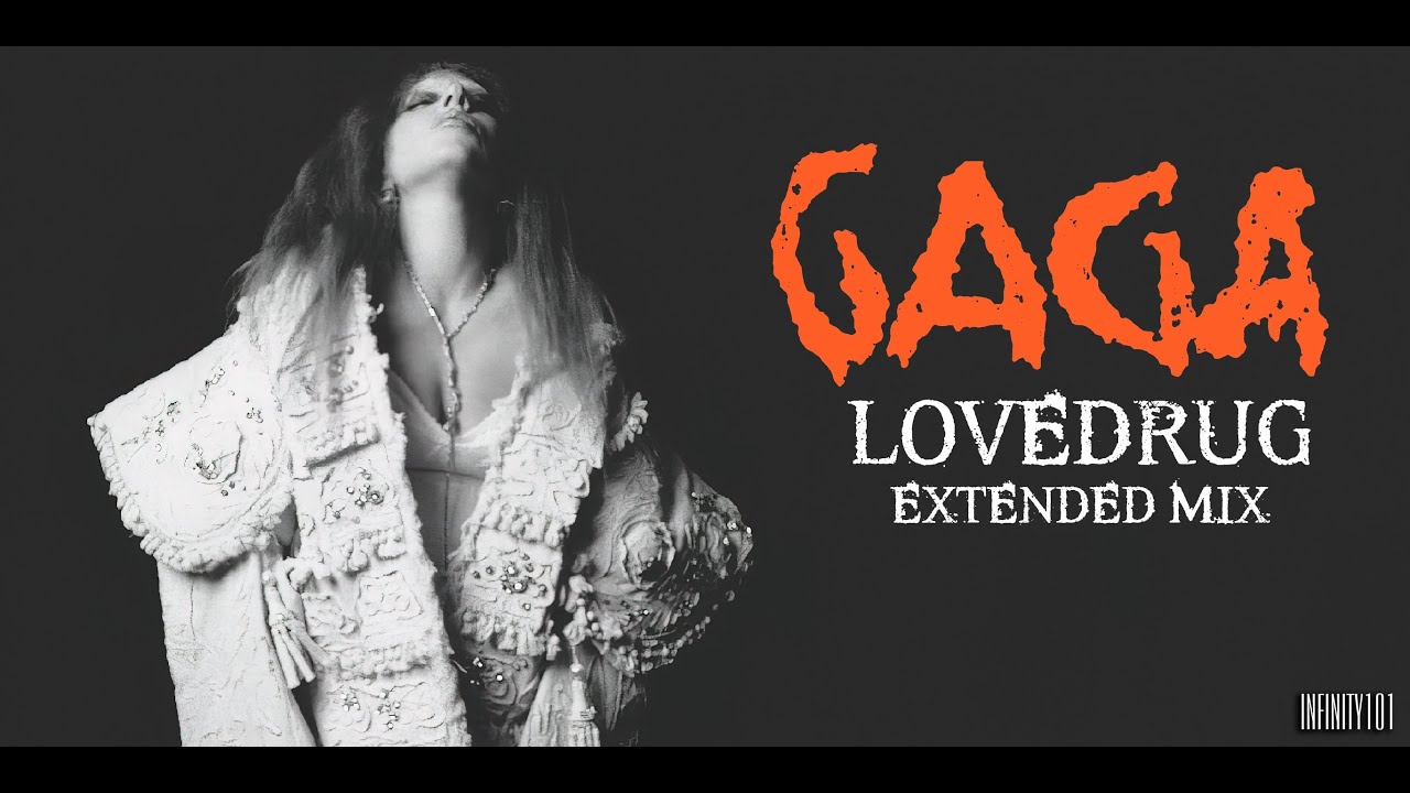 Lady Gaga - LoveDrug (Infinity101 Extended Mix)